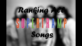 Ranking Every Supertramp Songs
