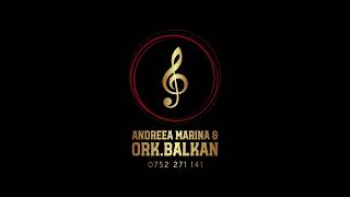 Andreea Marina ❎Orchestra Balkan ❎Tanto caii mei sa moara   ❎ 2026