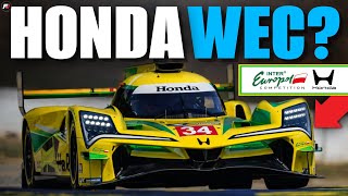 Honda FINALLY Eyeing WEC Hypercar and Le Mans?