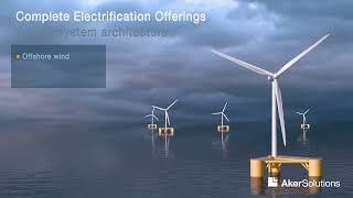 Aker Solutions` complete electrification offering