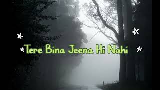 Tere Bina Jeena Hi Nahi ! Orginal Song ! Rajveer Thakur !