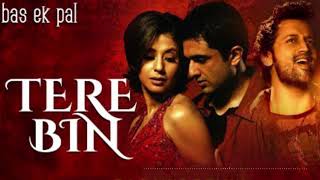Tere Bin - Bas Ek Pal Atif Aslam (DJ Paws Remix)