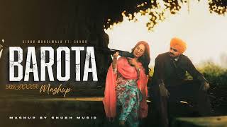 Barota Mashup ( Sidhu moose wala ) Punjabi song 2026 by RAIXXXR 