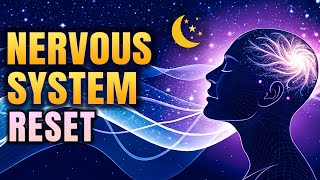 Nervous System Reset + Theta & Solfeggio Frequencies (8H Subliminal)