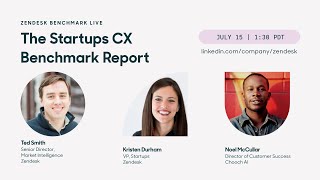 Zendesk Benchmark Live: Startups CX Benchmark Report