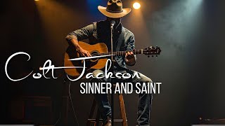 Colt Jackson - Sinner and Saint | Official Lyrics | Dark Country Outlaw Music