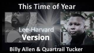 Lee Harvard Version This Time of Year
