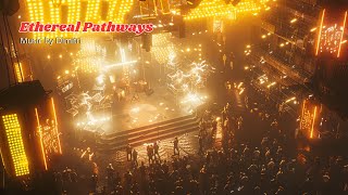 Ethereal Pathways - Progressive rock, psychedelic rock, ambient, space rock, slow tempo