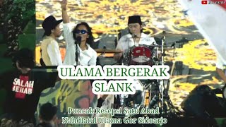 Lagu Ulama Bergerak - SLANK | Satu Abad Nahdlatul Ulama NU Gor Sidoarjo