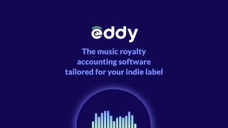 eddy.app 🚀 The royalty accounting software tailored for indie labels