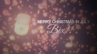 this feeling | christmas in july ( FOR BEX )