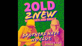 Brothers Have No Clue :: (se2ep12)