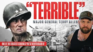 Most Gangster General Of WW2 - "Terrible" Terry Allen