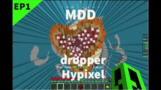 Dropper Hypixel | MDD | EP 1