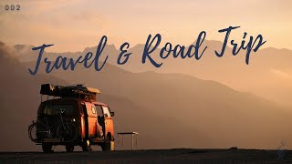 Travel and Road Trip Music Series - Fun | Good Vibes | Upbeat | Groovy - 002 - Remix - 1 hour