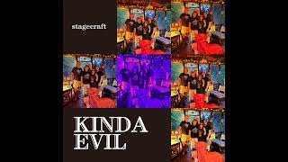 The StageCraft Interviews - Kinda Evil