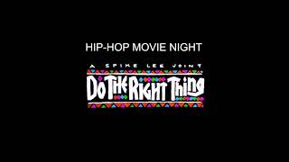 Hip Hop Movie Night - Do The Right Thing