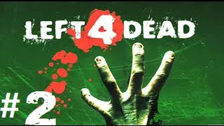 Left 4 Dead [Walkthrough] Part 2