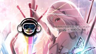 【原創電音】【爵士電子】igoo2u - WATCH ME