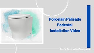 Porcelain Palisade Pedestal Installation Video