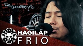 Hagilap by Frio | Rakista Live EP283