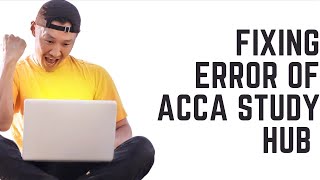 How to solve ACCA portal study hub error issues #acca students #acca