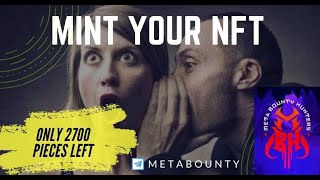 Meta Bounty Hunters - Only 2700 NFTs Left - Grab Your Referral ID And Mint Today