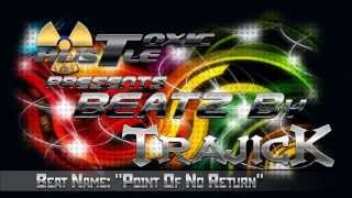 Beatz By TrajicK: Point Of No Return *EPIC!!*