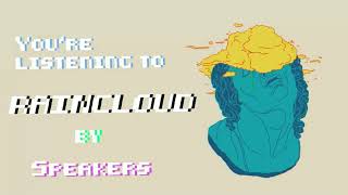 Speakers - Raincloud (audio video)