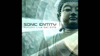 Sonic Entity Autumn Live Set 2015 (10 000 Fb Likes)