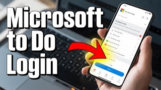 How to Login to Microsoft To Do – Manage Daily Tasks