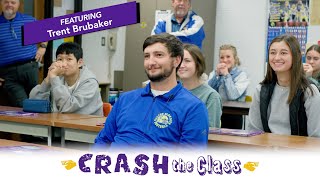 Crash the Class with Trent Brubaker