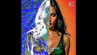 Dr Phunk x Davoodi - Sniffany (Extended Mix)