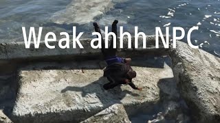 NPCs be like