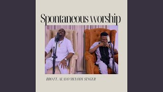 Spontaneous Worship