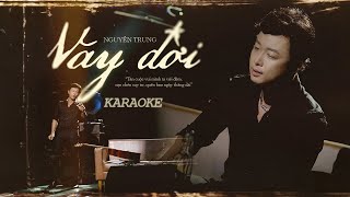 KARAOKE | Vay Đời - Một sáng tác mới của Nguyên Trung x SOHASG