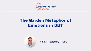 The Garden of Emotions Metaphor in DBT