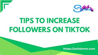 Tips To Increase Followers On TikTok