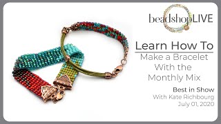 7/1 Beadshop LIVE: Working with the July Monthly Mix