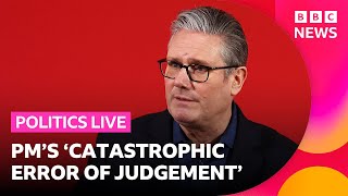 PM made a 'catastrophic error of political and moral judgement' - Labour MP | Politics Live