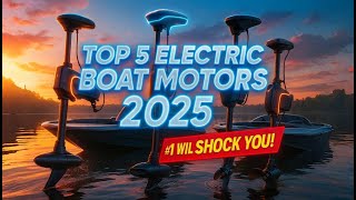 Top 5 Electric Boat Motors 2025 ⚡ Quiet, Powerful & Smart Outboards for Fishing