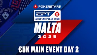 DAY 2 | €5K MAIN EVENT | EPT Malta 🇲🇹