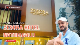 Zesora Hotel Nathia Gali 🏔️ | Luxury Stay Review