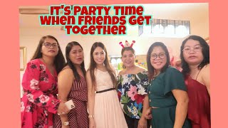 It's Party Time!! When friends get together..