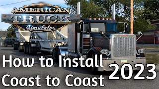 How to install ATS Coast to Coast Mod (2023 - Easy step by step) (OUTDATED)