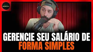 HOW TO ORGANIZE YOUR SALARY OF 2 TO 5 THOUSAND REAIS PER MONTH