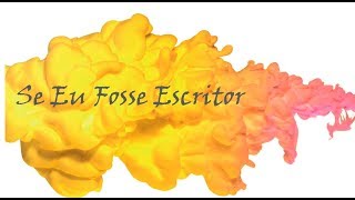 #14 - Se Eu Fosse Escritor | Flash of Inspiration
