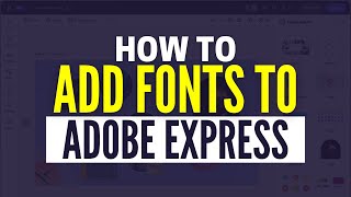 How To Add Fonts To Adobe Express​