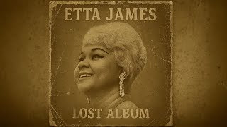 Etta James – The Lost Soul Tapes (1966) [Unreleased Classics]