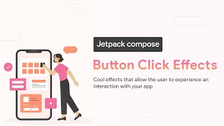 Jetpack compose: Cool Button Click Effects